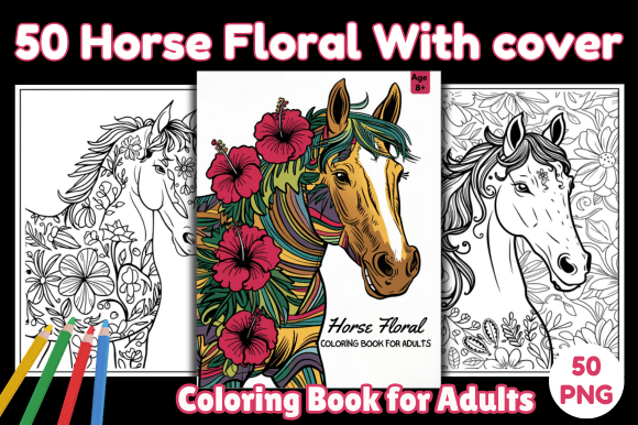 Download 50 Horse Floral Coloring Book for Adults - Floral Collection